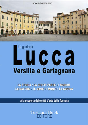 copertina Guida di Lucca, Versilia e Garfagnana