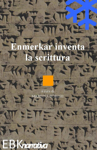 copertina Enmerkar inventa la scrittura
