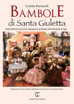 copertina Bambole di Santa Giuletta. Dalle fabbriche del primo dopoguerra al Museo della Bambola di oggi