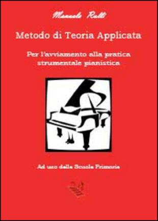 copertina Metodo di teoria applicata per l'avviamento della pratica strumentale pianistica