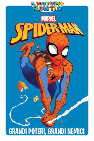 copertina Grandi poteri, grandi nemici. Spider-Man. Ediz. a colori