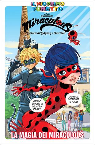 copertina La magia dei Miraculous. Miraculous. Le storie di Ladybug e Chat Noir