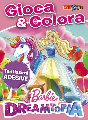 copertina Barbie Dreamtopia. Attacca &amp; colora. Con adesivi. Ediz. a colori