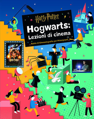 copertina Harry Potter. Hogwarts: lezioni di cinema. Guida di cinematografia per principianti