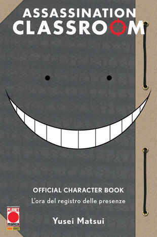 copertina L'ora del registro delle presenze. Assassination classroom. Official character book