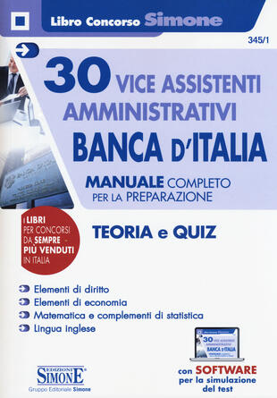 copertina 30 vice assistenti amministrativi Banca d'Italia. Manuale completo per la preparazione. Teoria e quiz. Con software di simulazione