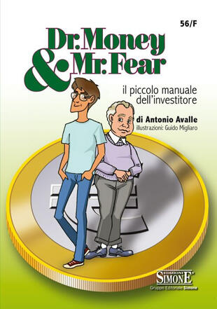 copertina Dr. Money &amp; Mr. Fear. Il piccolo manuale dell'investitore