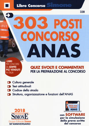 copertina 303 posti Concorso ANAS. Quiz svolti e commentati per la preparazione al concorso. Con software di simulazione