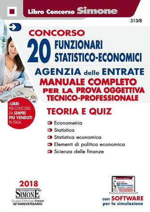 copertina Concorso 20 funzionari statistico-economici Agenzia delle Entrate. Manuale completo per la prova oggettiva tecnico-professionale. Teoria e quiz. Con software di simu