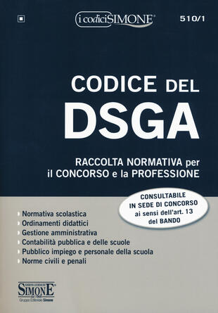 copertina Codice del DSGA. Raccolta normativa per il concorso e la professione. Con espansione online