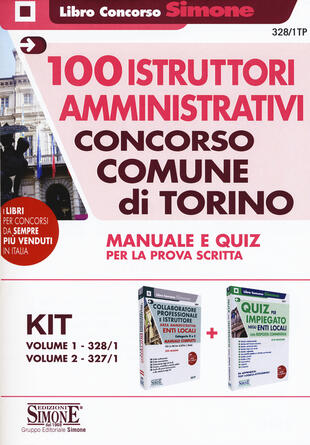 copertina Concorso Comune di Torino. 100 istruttori amministrativi. Manuale e Quiz per la prova scritta