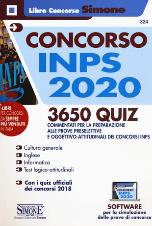 copertina Concorso INPS 2020. 3650 quiz commentati per la preparazione alle prove preselettive e oggettivo-attitudinali dei concorsi INPS. Con software di simulazione