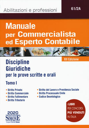 copertina Manuale per commercialista ed esperto contabile. Vol. 1: Discipline giuridiche per le prove scritte e orali