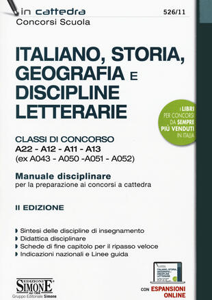 copertina Italiano, storia, geografia e discipline letterarie. Classi di concorso A22-A12-A11-A13 (ex A043- A050-A051-A052). Manuale disciplinare per la preparazione ai concorsi a cattedra. Con espansioni online