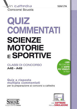 copertina Quiz commentati Scienze motorie e sportive. Classi di concorso A48 - A49. Quiz a risposta multipla commentati per la preparazione ai concorsi a cattedra. Con software di simulazione