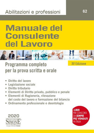 copertina Manuale del consulente del lavoro. Programma completo per la prova scritta e orale. Con Contenuto digitale per accesso on line