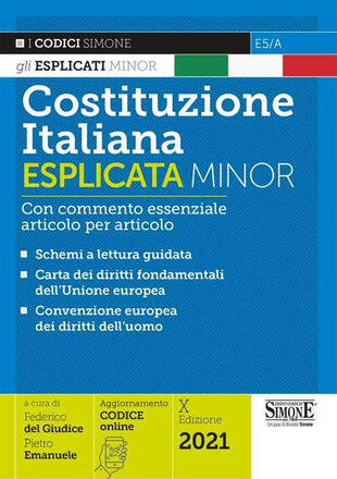 copertina Costituzione italiana esplicata. Con commento essenziale articolo per articolo. Ediz. minor