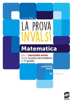 copertina La prova INVALSI di matematica. Per la 2&ordf; classe delle Scuole superiori. Con e-book. Con espansione online