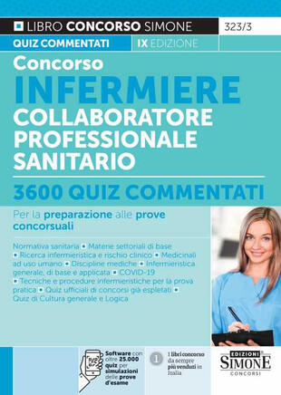copertina Concorso infermiere collaboratore professionale sanitario. 3600 quiz commentati per la preparazione alle prove concorsuali. Con software di simulazione