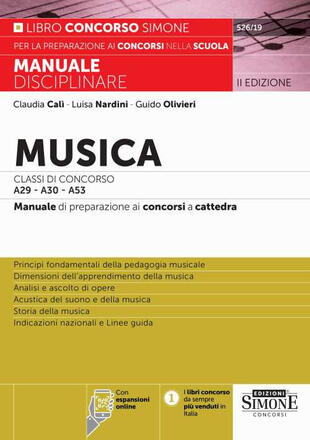 copertina Musica. Classi di concorso A29-A30 (ex A031-A032) -A53. Manuale disciplinare completo per le prove scritte, orali e pratiche dei concorsi a cattedra. Con espansioni online