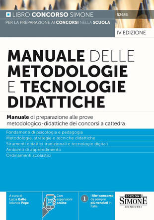 copertina Manuale delle metodologie e tecnologie didattiche. Manuale di preparazione alle prove metodologico-didattiche dei concorsi a cattedra. Con espansione online
