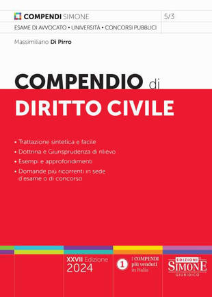 copertina Compendio di diritto civile. Trattazione sintetica e facile. Dottrina e Giurisprudenza di rilievo. Esempi e approfondimenti. Domande più ricorrenti in sede d'esame o di concorso