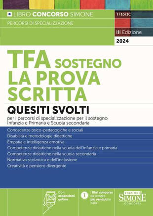 copertina TFA sostegno. La prova scritta. Quesiti svolti per la prova scritta dei percorsi di specializzazione per il sostegno Infanzia e Primaria e Scuole Secondarie. Con espansione online