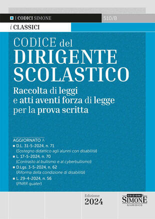 copertina Codice del dirigente scolastico. Raccolta di leggi e atti aventi forza di legge per la prova scritta