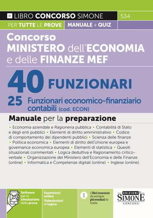 copertina Concorso Ministero dell'economia e delle finanze MEF. 40 funzionari. 25 Funzionari economico-finanziario contabili (cod. ECON). Manuale per la preparazione. Con espansione online. Con software di simulazione