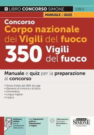 copertina Concorso Corpo nazionale dei Vigili del fuoco. 350 Vigili del fuoco. Manuale e quiz per la preparazione al concorso. Con espansione online. Con software di simulazione