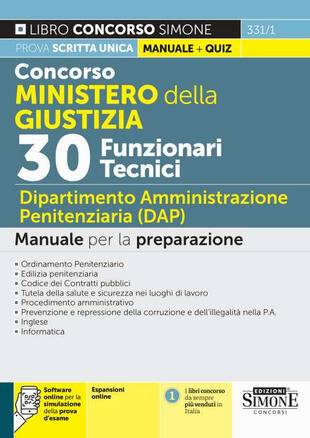 copertina Concorso Ministero della Giustizia. 30 funzionari tecnici. Dipartimento Amministrazione Penitenziaria (DAP). Manuale per la preparazione. Con espansione online. Con software di simulazione