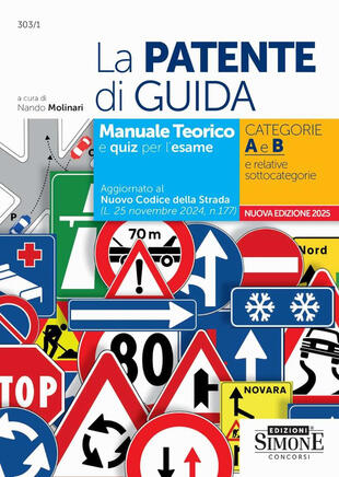 copertina La patente di guida. Manuale teorico e quiz per l'esame. Categorie A e B e relative sottocategorie