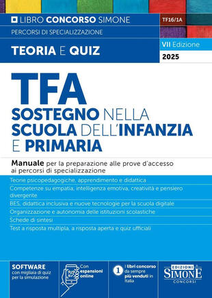 copertina TFA. Sostegno nella scuola dell'infanzia e primaria. Manuale per la preparazione alle prove d'accesso ai percorsi di specializzazione. Nuova ediz. Con Con espansioni online. Con SOFTWARE con migliaia di quiz per la simulazione