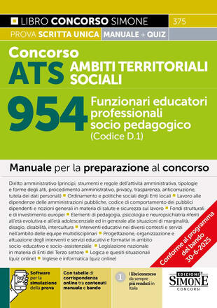 copertina Concorso ATS Ambiti Territoriali Sociali 954 Funzionari educatori professionali socio pedagogici (Codice D.1). Con software per la simulazione della prova. Con tabelle di corrispondenza online tra contenuti manuale e bando