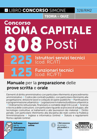 copertina Concorso Roma Capitale 808 posti. 225 istruttori servizi tecnici (cod. RC/IT) 125 funzionari tecnici (cod. RC/FT). Manuale per la preparazione delle prove scritta e orale. Con espansioni online. Con software per la simulazione della prova