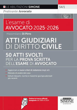 copertina L'esame di avvocato 2025-2026. Atti giudiziari di diritto civile. Nuova ediz. Con le tracce ufficiali assegnate dal 1989 al 2024