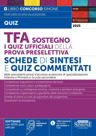 copertina TFA Sostegno. I quiz ufficiali della prova preselettiva. Schede di sintesi e quiz commentati. Nuova ediz. Con espansioni online. Con software con 8000 quiz ufficiali
