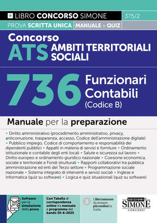 copertina Concorso ATS Ambiti Territoriali Sociali 736 Funzionari Contabili (Codice B). Manuale per la preparazione. Con software per la simulazione della prova. Con tabelle di corrispondenza online tra manuale e programma del bando 30-6-2025