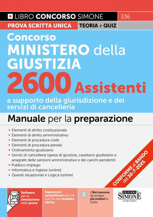 copertina Concorso Ministero della Giustizia. 2600 assistenti. Manuale per la preparazione. Con espansioni semplificate per chi non ha mai studiato diritto. Con software per la simulazione della prova