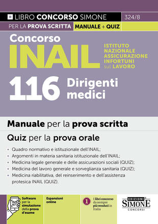 copertina Concorso INAIL Istituto Nazionale Assicurazione Infortuni sul Lavoro. 116 dirigenti medici. Manuale per la prova scritta. Quiz per la prova orale. Con espansioni online. Con software per la simulazione della prova d\'esame