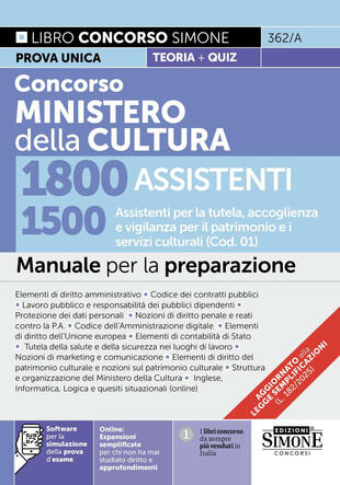 copertina Concorso Ministero della Cultura 1800 assistenti. 1500 Assistenti per la tutela, accoglienza e vigilanza per il patrimonio e i servizi culturali (Cod. 01). Manuale. Con espansioni semplificate per chi non ha mai studio diritto e approfondimenti. Con software per la simulazione della prova d\'esame