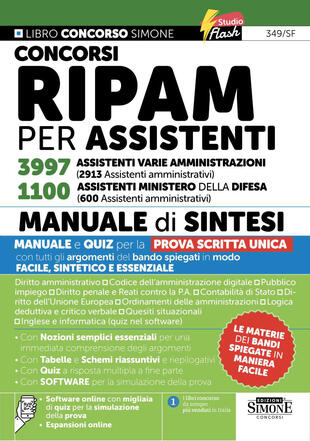 copertina Concorsi RIPAM per assistenti 3997 assistenti varie amministrazioni (2913 Assistenti amministrativi). 1100 assistenti Ministero della Difesa (600 assistenti amministrativi). Manuale di sintesi. Con espansioni online. Con software online con migliaia di quiz per la simulazione della prova