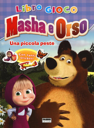 copertina Una piccola peste. Masha e Orso. Libro gioco. Con adesivi