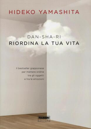 copertina Dan-Sha-Ri. Riordina la tua vita