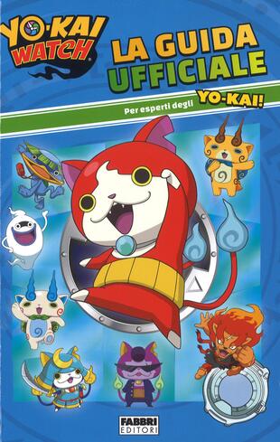 copertina La guida ufficiale. Yo-Kai Watch. Ediz. illustrata