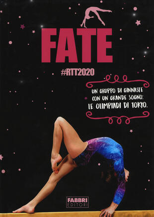 copertina Fate #RTT2020. Un gruppo di ginnaste con un grande sogno: le olimpiadi di Tokyo