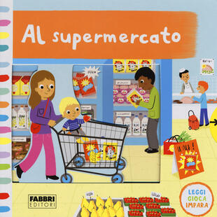 copertina Al supermercato. Leggi, gioca, impara. Ediz. a colori
