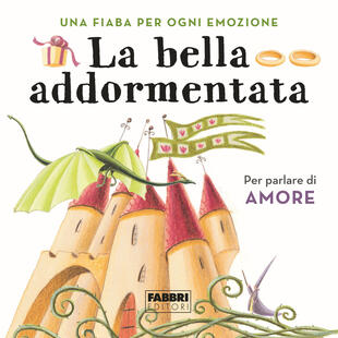 copertina La bella addormentata. Una fiaba per ogni emozione. Ediz. a colori