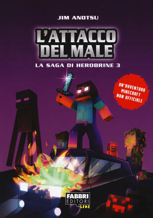 copertina L' attacco del male. La saga di Herobrine