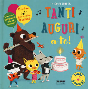 copertina Tanti auguri a te! Libri sonori. Ediz. a colori